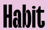  ( , , ) Habit